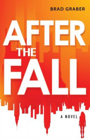 Knjiga After the Fall Brad Graber