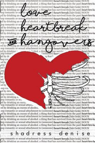 Книга Love, Heartbreak & Hangovers Shadress Denise