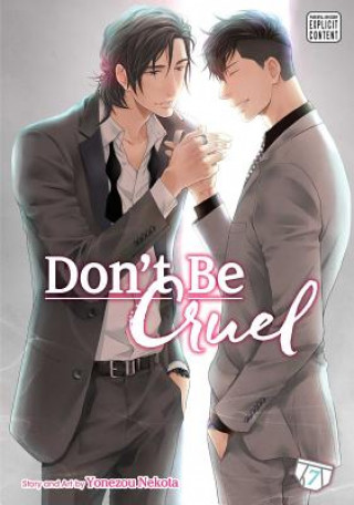 Könyv Don't Be Cruel, Vol. 7 Yonezou Nekota