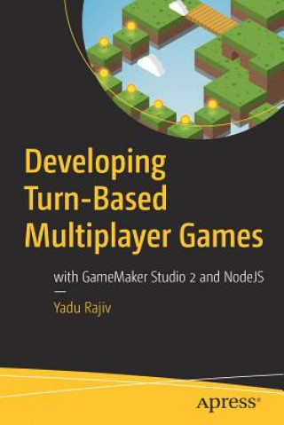 Βιβλίο Developing Turn-Based Multiplayer Games Yadu Rajiv