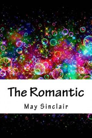Knjiga The Romantic May Sinclair