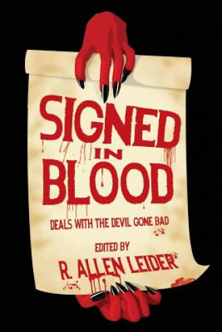 Livre Signed in Blood: Deals with the Devil Gone Bad R Allen Leider