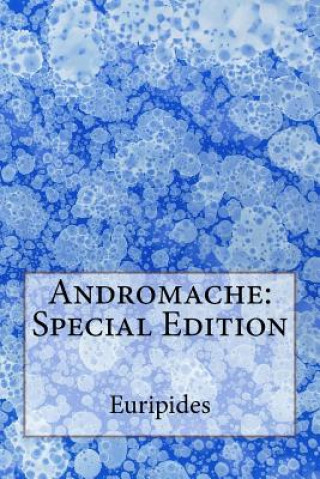 Könyv Andromache: Special Edition Euripides