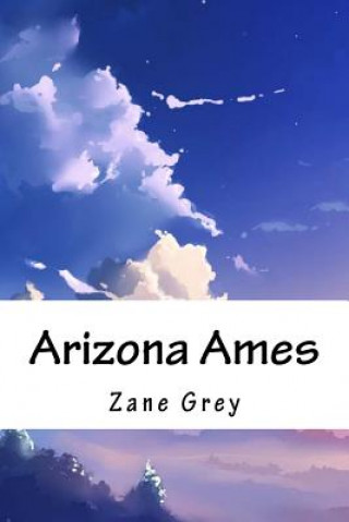 Boek Arizona Ames Zane Grey