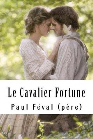 Carte Le Cavalier Fortune Paul Feval (Pere)
