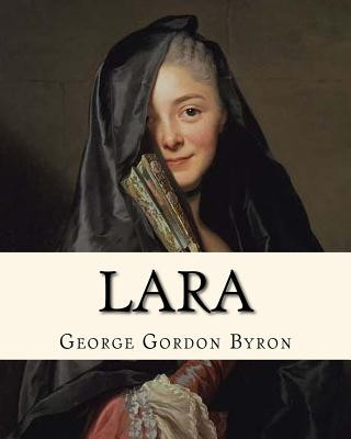 Könyv Lara (1814). By: George Gordon Byron: (1814). By: George Gordon Byron George Gordon Byron