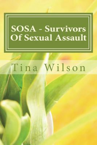 Książka SOSA - Survivors Of Sexual Assault: 14 - Day Devotional Mrs Tina M Wilson