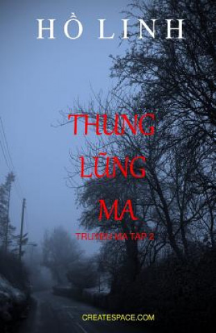 Kniha Thung Lung Ma Ho Linh