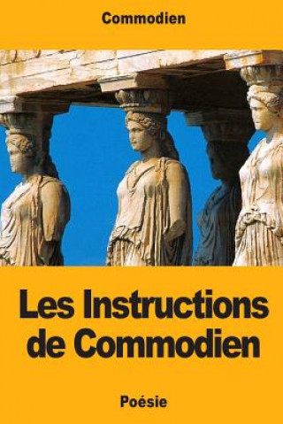 Knjiga Les Instructions de Commodien Commodien