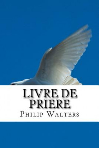 Kniha Livre de Priere Philip Walters