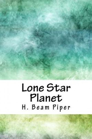 Knjiga Lone Star Planet H Beam Piper