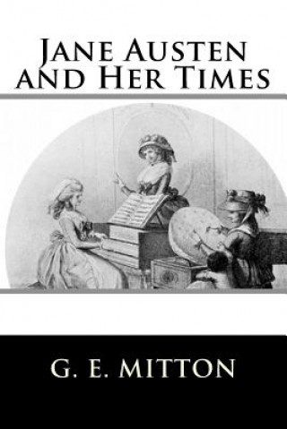 Book Jane Austen and Her Times G E Mitton