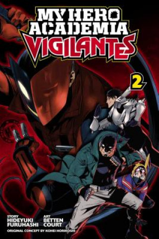 Carte My Hero Academia: Vigilantes, Vol. 2 Kohei Horikoshi