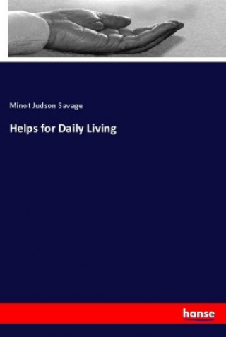Book Helps for Daily Living Minot Judson Savage