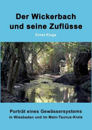 Carte Der Wickerbach und seine Zuflüsse Ernst Kluge