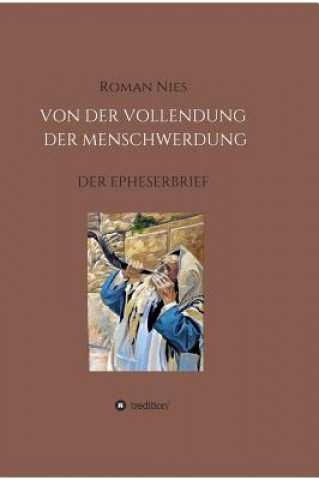 Book Die Vollendung der Menschwerdung Roman Nies