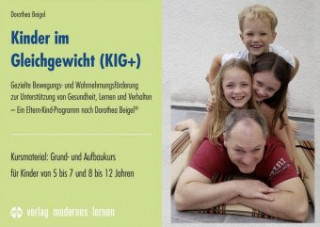 Könyv Kinder im Gleichgewicht (KIG+) Dorothea Beigel