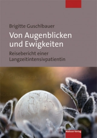 Book Von Augenblicken und Ewigkeiten Brigitte Guschlbauer