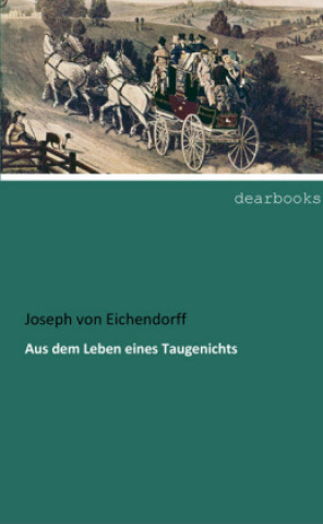 Книга Aus dem Leben eines Taugenichts Joseph von Eichendorff