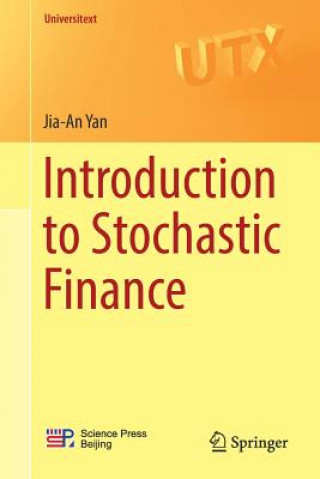 Kniha Introduction to Stochastic Finance Jia-An Yan