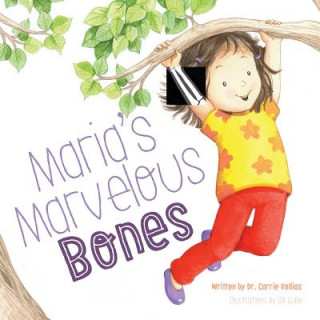 Knjiga Maria's Marvelous Bones Dr Carrie Kollias