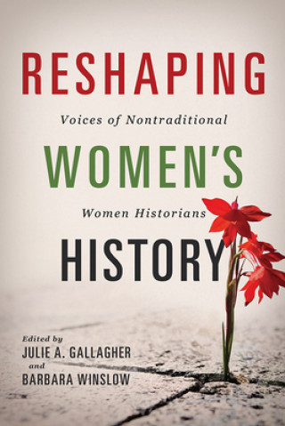 Buch Reshaping Women's History Barbara Winslow