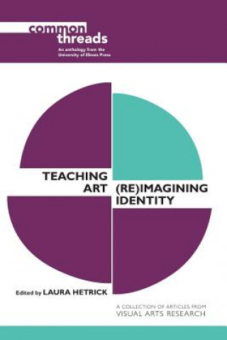 Knjiga Teaching Art Laura Hetrick
