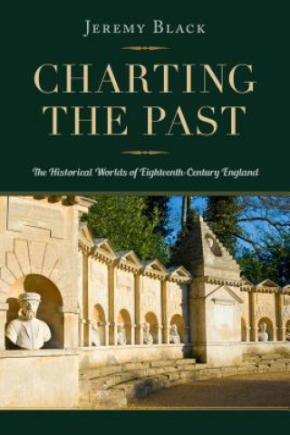 Kniha Charting the Past Jeremy Black