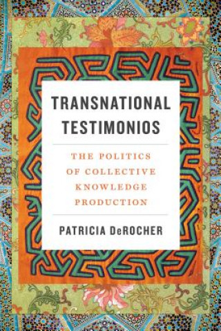 Knjiga Transnational Testimonios Patricia DeRocher