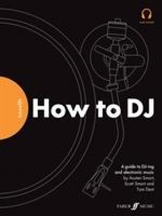 Kniha FutureDJs: How to DJ AUSTEN SMART