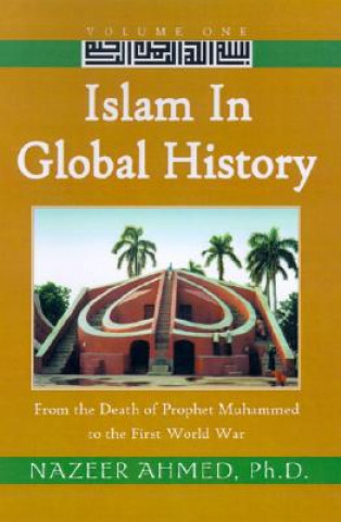 Knjiga Islam in Global History Ahmed