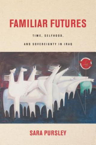 Boek Familiar Futures Sara Pursley