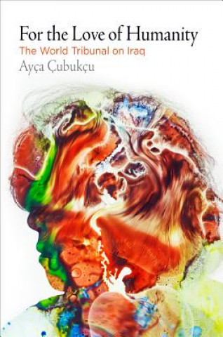 Carte For the Love of Humanity Ayca Cubukcu