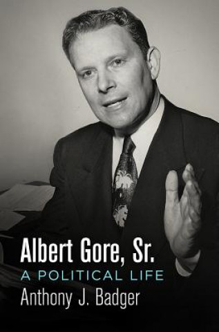 Carte Albert Gore, Sr. Anthony J. Badger