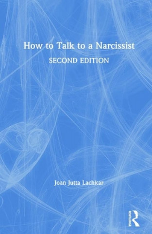 Könyv How to Talk to a Narcissist Lachkar