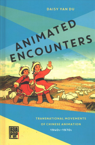 Βιβλίο Animated Encounters Daisy Yan Du