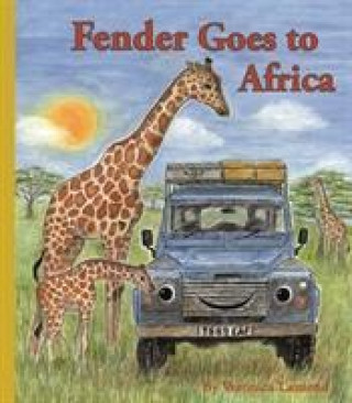 Könyv Fender Goes to Africa Veronica Lamond