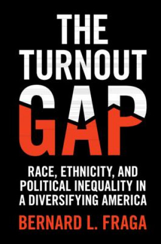 Książka Turnout Gap Bernard L. (Indiana University) Fraga