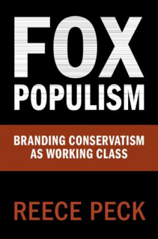 Carte Fox Populism Reece (College of Staten Island) Peck