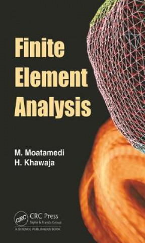 Book Finite Element Analysis M (Chair of Multiphysics University of Tromso) Moatamedi
