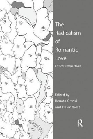 Könyv Radicalism of Romantic Love 