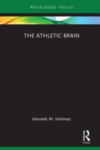 Книга Athletic Brain Kenneth M. Heilman