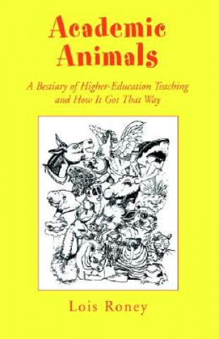 Knjiga Academic Animals Lois Roney