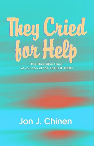 Knjiga They Cried for Help Jon J Chinen