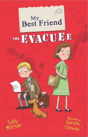 Kniha My Best Friend the Evacuee Sally Morgan