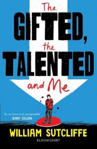 Kniha Gifted, the Talented and Me William Sutcliffe