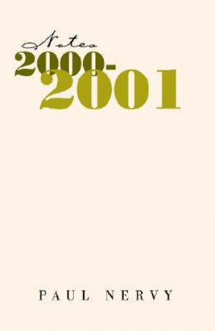 Knjiga Notes 2000-2001 Paul Nervy