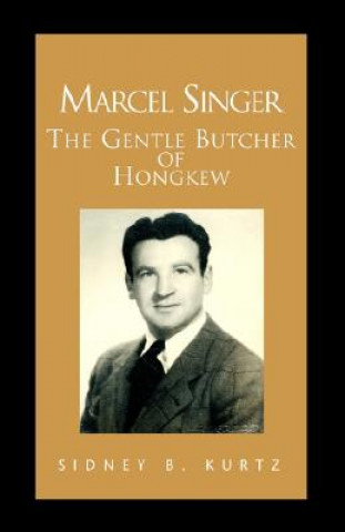Knjiga Marcel Singer Sidney B Kurtz