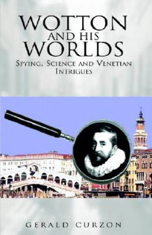 Книга Wotton and His Worlds Gerald Curzon