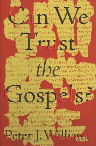 Książka Can We Trust the Gospels? Peter J. Williams